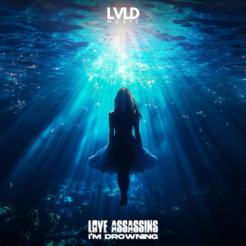 Love Assassins – I’m Drowning
